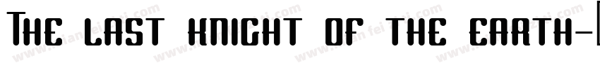 The last knight of the earth字体转换